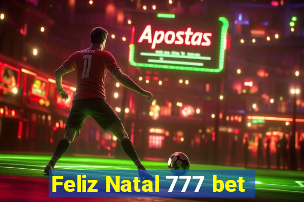 Feliz Natal 777 bet